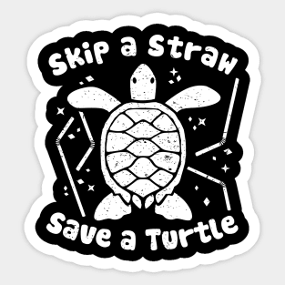 Skip a Straw Save a Turtle for Earthday - Vintage Retro Design T Shirt Sticker